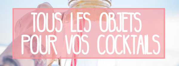 Objets à cocktails