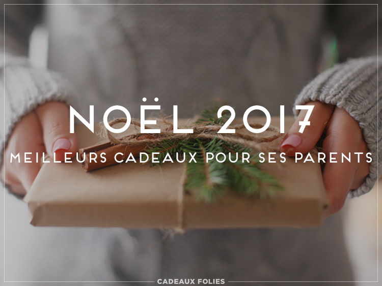 Idée cadeau parent | Les meilleures idées pour Papa & Maman
