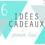 Idees cadeaux homme