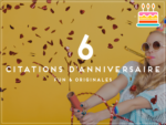 6 citations d'anniversaire originales