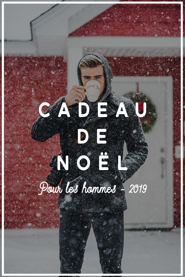 Guide de Cadeaux – Quel cadeau de Noël pour un homme ?