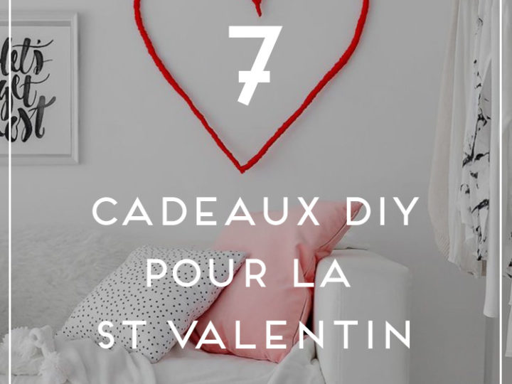 cadeaux DIY st Valentin