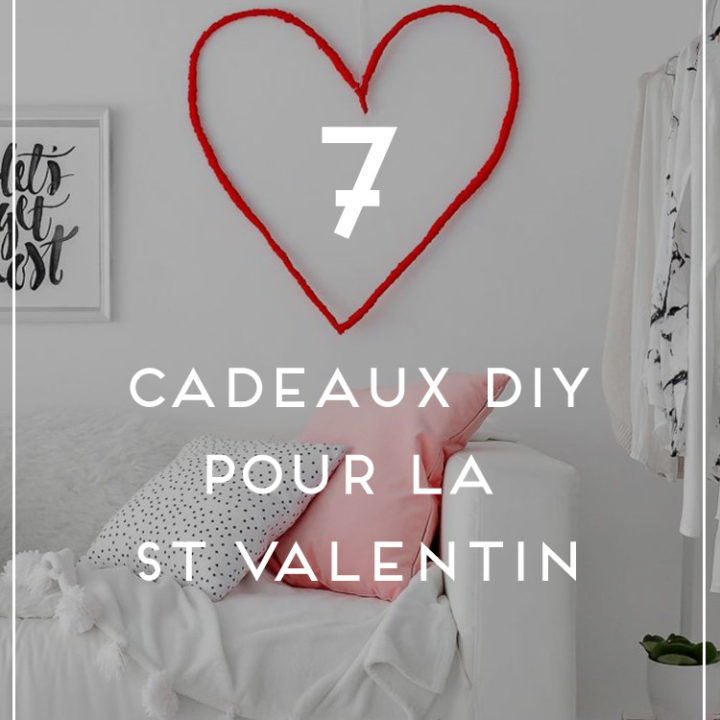 cadeaux DIY st Valentin