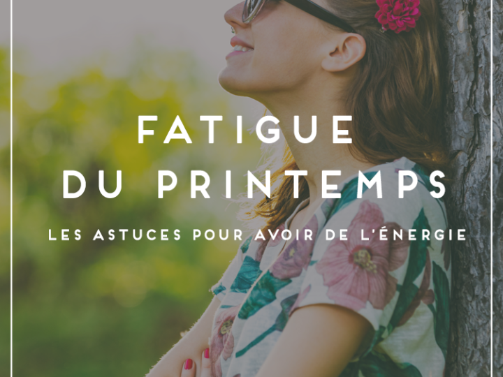 Fatigue du Printemps