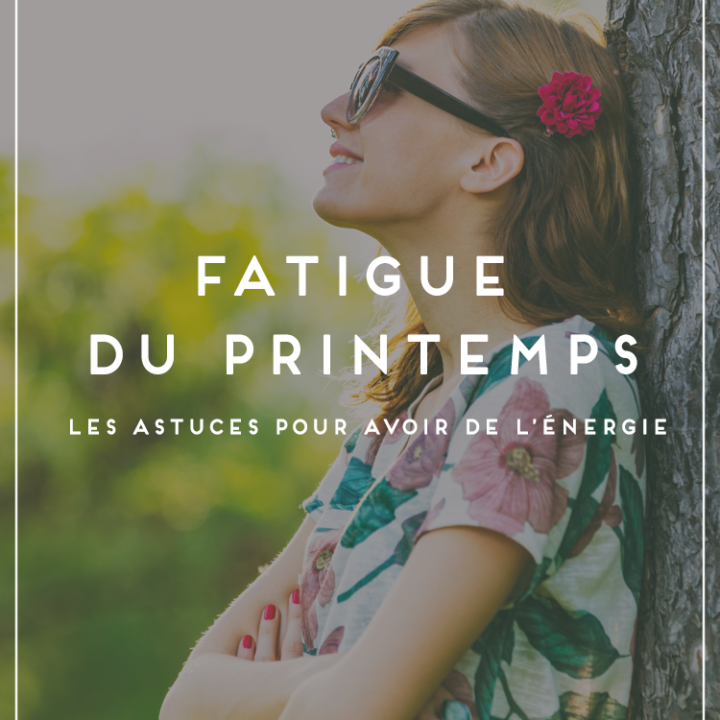 Fatigue du Printemps