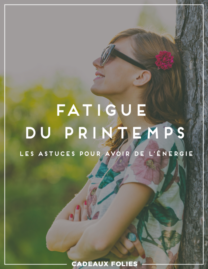 Fatigue du Printemps