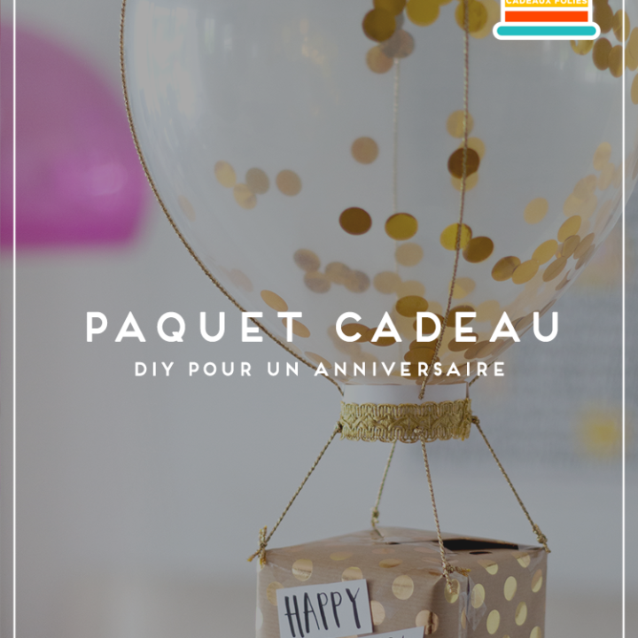 paquet cadeau diy anniversaire