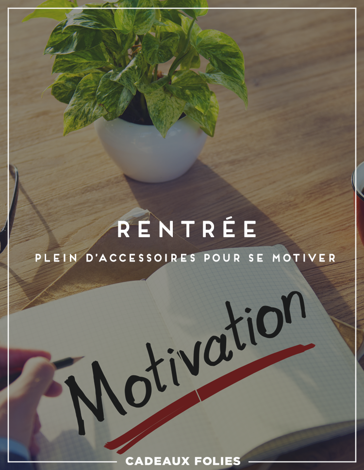 Les accessoires pour retrouver la motivation à la rentrée