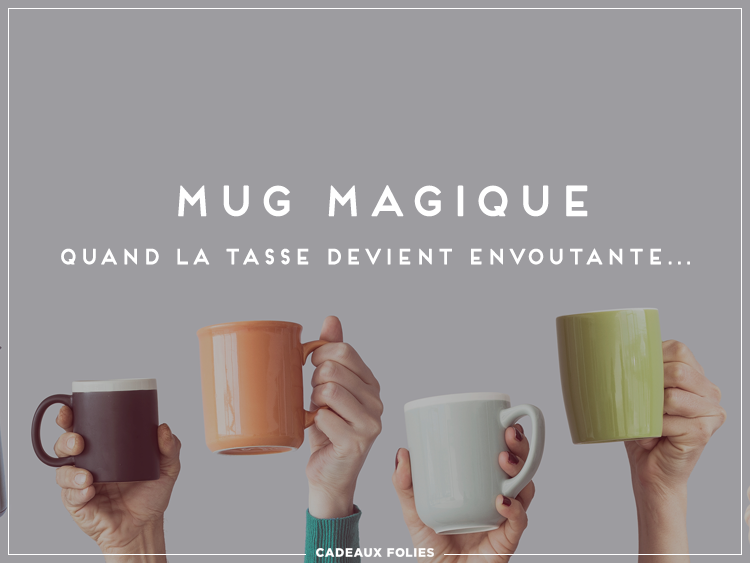 Mug Magique : La magie de la tasse thermosensible