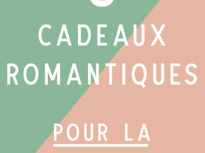 cadeau romantique st valentin