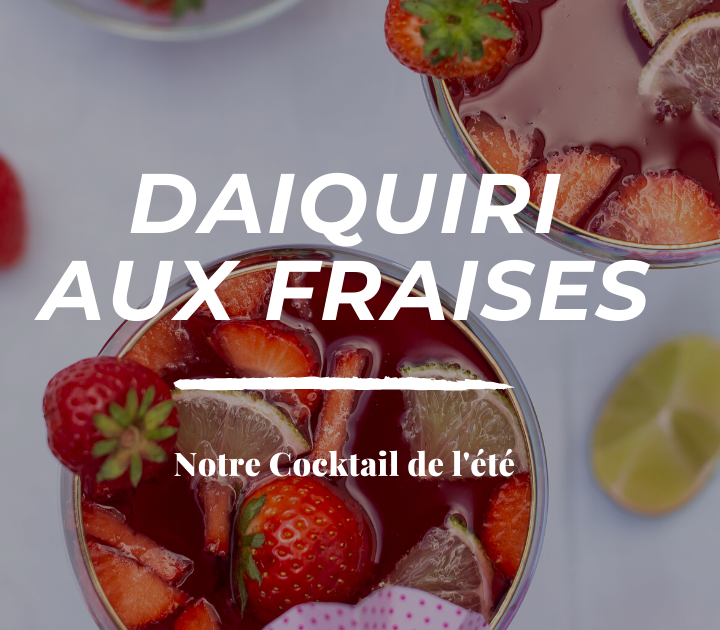 Notre Cocktail de l'été Daiquiri aux fraises