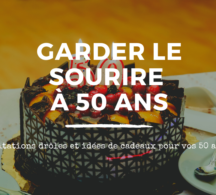 anniversaire des 50 ans