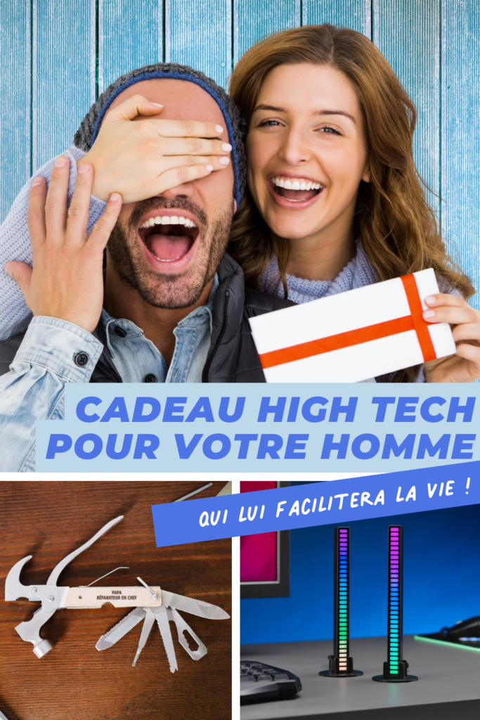 Offrez un cadeau high tech à votre homme et facilitez-lui la vie