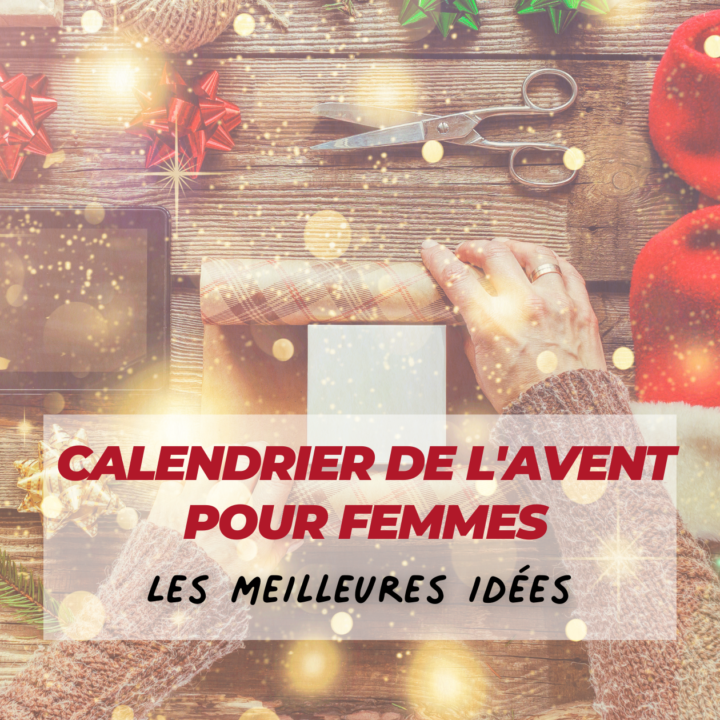 Calendrier de l'avent femme, Les meilleures idées