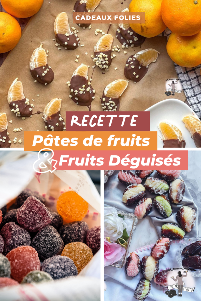 Pate de fruit et fruits déguisés