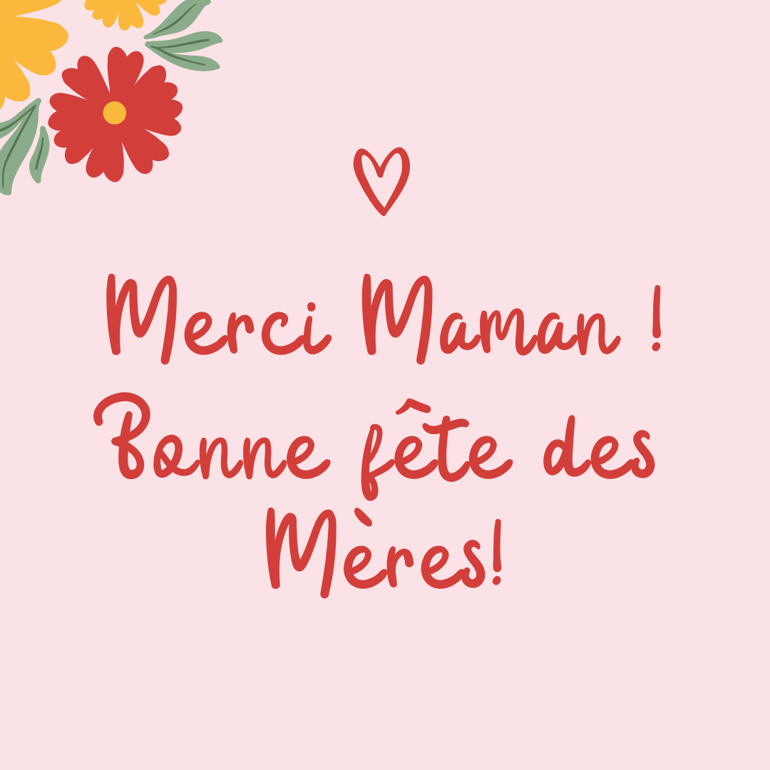 Bonne fete maman : Tous nos vœux pour la fête des Mères ! - Le Blog de ...