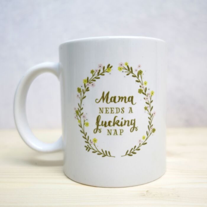 Tasse Mama Needs…