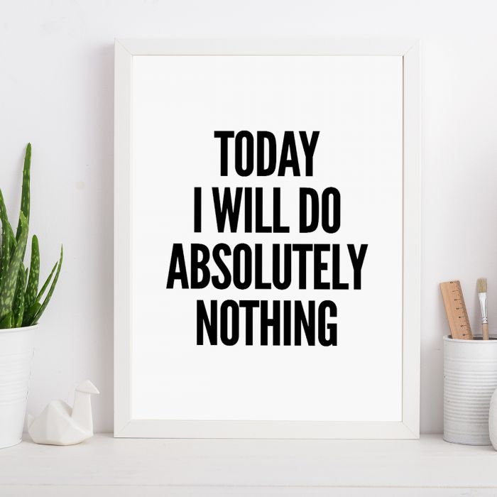 Will Do Nothingâ€¦ Poster par MottosPrint